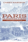 Image for Paris in modern times  : from the old regime to the present day