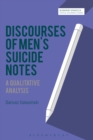 Image for Discourses of men&#39;s suicide notes  : a qualitative analysis