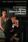 Image for Screening the Royal Shakespeare Company  : a critical history
