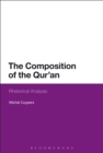 Image for The composition of the Qur&#39;an  : rhetorical analysis