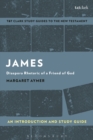 Image for James: diaspora rhetoric of a friend of God : an introduction and study guide