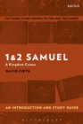 Image for 1 and 2 Samuel: a kingdom comes : an introduction and study guide