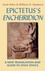 Image for Epictetus&#39;s &#39;Encheiridion&#39;  : a new translation and guide to stoic ethics