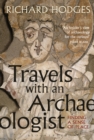 Image for Travels with an archaeologist: finding a sense of place