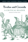Image for Troilus and Cressida  : a critical reader