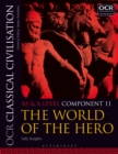Image for OCR classical civilisation.: (The world of the hero) : AS and A level component 11,
