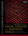 Image for OCR classical civilisation.: (Greek theatre and Imperial image) : AS and A level components 21 and 22.