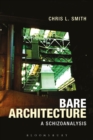 Image for Bare architecture: a schizoanalysis