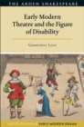 Image for Early Modern Theatre and the Figure of Disability