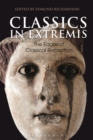 Image for Classics in extremis  : the edges of classical reception