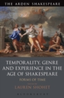 Image for Temporality, genre and experience in the age of Shakespeare: forms of time