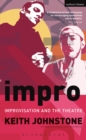 Image for Impro: improvisation and the theatre
