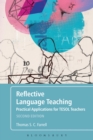 Image for Reflective language teaching  : practical applications for TESOL teachers