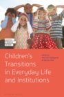 Image for Children&#39;s Transitions in Everyday Life and Institutions