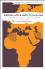 Image for Writing after postcolonialism  : Francophone North African literature in transition