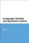 Image for Language, identity and symbolic culture