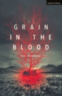 Image for Grain in the blood