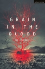 Image for Grain in the blood