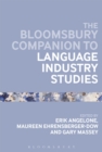Image for The Bloomsbury companion to language industry studies