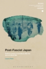 Image for Post-fascist Japan  : political culture in Kamakura after the Second World War