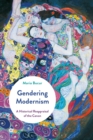 Image for Gendering Modernism: A Historical Reappraisal of the Canon
