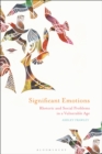 Image for Significant emotions: rhetoric and social problems in a vulnerable age