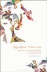 Image for Significant emotions  : rhetoric and social problems in a vulnerable age