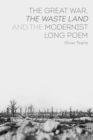 Image for The Great War, The waste land and the modernist long poem