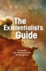 Image for The Existentialist&#39;s Guide to Death, the Universe and Nothingness