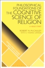 Image for Philosophical Foundations of the Cognitive Science  of Religion