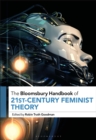 Image for The Bloomsbury handbook of 21st-century feminist theory