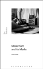 Image for Modernism and Its Media