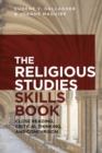 Image for The religious studies skills book  : close reading, critical thinking, and comparison