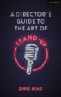 Image for A Director’s Guide to the Art of Stand-up
