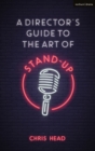 Image for A director&#39;s guide to the art of stand-up