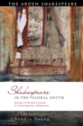 Image for Shakespeare in the global south: stories of oceans crossed in contemporary adaptation