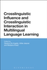 Image for Crosslinguistic Influence and Crosslinguistic Interaction in Multilingual Language Learning