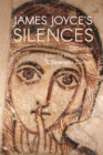 Image for James Joyce&#39;s silences