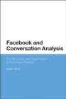 Image for Facebook and conversation analysis: the structure and organization of comment threads