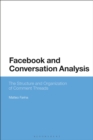 Image for Facebook and conversation analysis: the structure and organization of comment threads