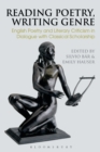 Image for Reading poetry, writing genre: English poetry and literary criticism in dialogue with classical scholarship