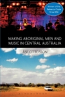Image for Making Aboriginal Men and Music in Central Australia