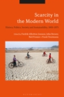 Image for Scarcity in the modern world: history, politics, society and sustainability, 1800-2075