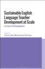 Image for Sustainable English language teacher development at scale: lessons from Bangladesh