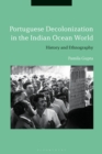 Image for Portuguese decolonization in the Indian Ocean world  : history and ethnography