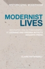 Image for Modernist lives: biography and autobiography at Leonard and Virginia Woolf&#39;s Hogarth Press