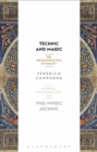 Image for Technic and magic  : the reconstruction of reality