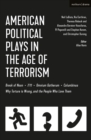 Image for American Political Plays in the Age of Terrorism