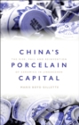 Image for China&#39;s Porcelain Capital