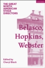 Image for Great North American stage directorsVolume 1,: David Belasco, Arthur Hopkins, Margaret Webster